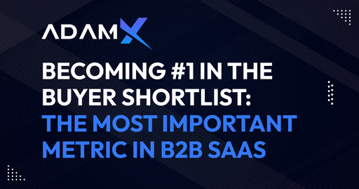 Becoming #1 in the Buyer’s Shortlist: The Most Important Metric in B2B SaaS