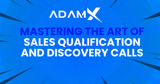 Mastering the Art of Sales Qualification and Discovery Calls